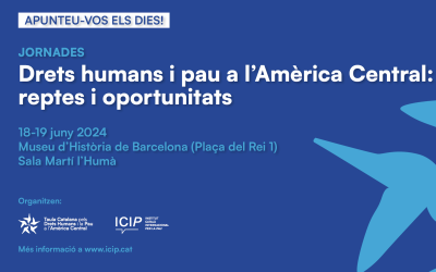 Jornades “Drets humans i pau a l’Amèrica Central: reptes i oportunitats”